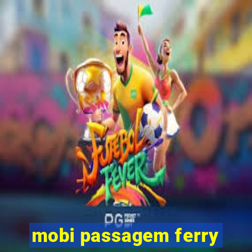 mobi passagem ferry